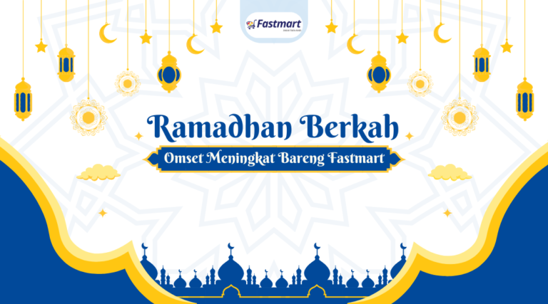 Ramadhan Naik Omzet: Monitoring Stok Produk Fast Moving dengan Fastmart
